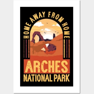 Arches National Park - Home Away From Home Posters and Art